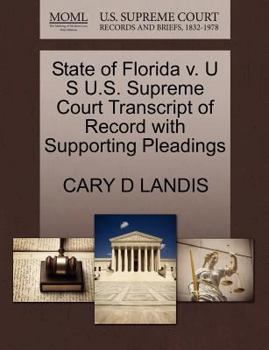 Paperback State of Florida V. U S U.S. Supreme Court Transcript of Record with Supporting Pleadings Book