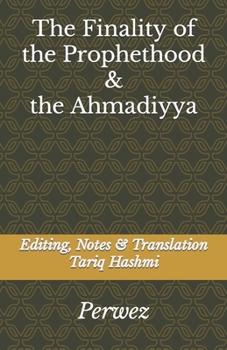 Paperback The Finality of the Prophethood & The Ahmadiyya Book