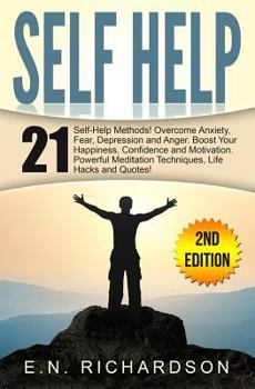 Paperback Self Help: 21 Techniques to Overcome Fear & Anxiety. Boost Your Self-esteem! Book