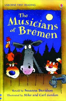 The Musicians of Bremen: Level Three (Usborne First Reading) - Book  of the Usborne First Reading