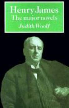 Hardcover Henry James: The Major Novels (British and Irish Authors) Book