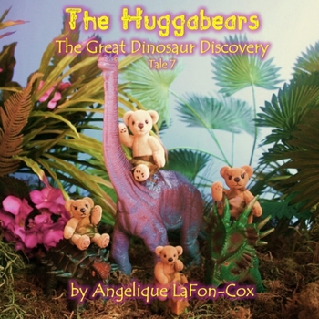 Paperback The Huggabears: The Great Dinosaur Discovery Book