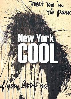 Paperback New York Cool: Painting and Sculpture from the Nyu Art Collection Book