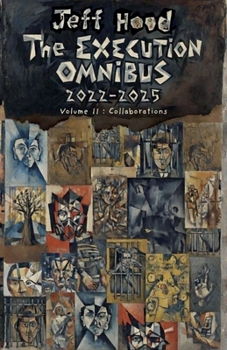 Paperback The Execution Omnibus, 2022-2025: Volume II: Collaborations Book