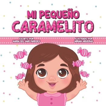 Paperback Mi pequeño caramelito [Spanish] Book