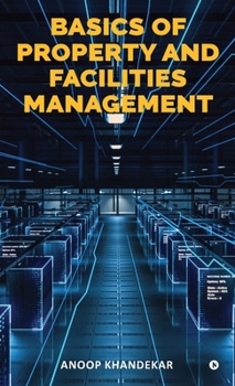Hardcover Basics of Property and Facilities Management Book
