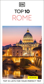 Paperback DK Top 10 Rome: Top 10 Lists for Your Perfect Trip, Plus an All-Weather Folded Map Book