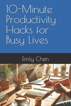 Paperback 10-Minute Productivity Hacks for Busy Lives Book