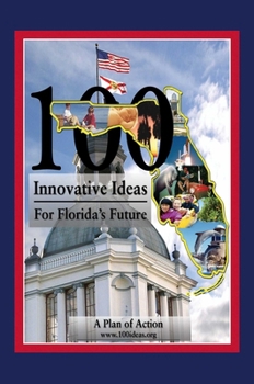 Hardcover 100 Innovative Ideas for Florida's Future Book