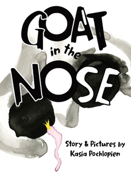 Hardcover Goat In The Nose: In search of lost booger Book