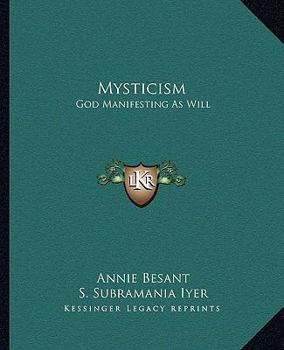 Paperback Mysticism: God Manifesting As Will Book