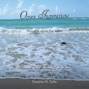 Paperback Ocean Inspirations: Thoughts upon the Water Book