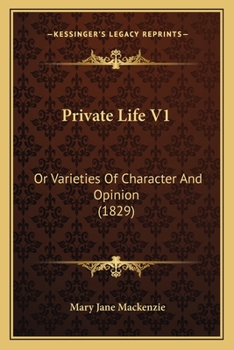Paperback Private Life V1: Or Varieties Of Character And Opinion (1829) Book