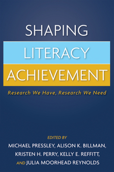 Paperback Shaping Literacy Achievement: Research We Have, Research We Need Book