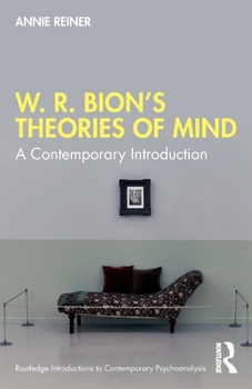 Paperback W. R. Bion's Theories of Mind: A Contemporary Introduction Book