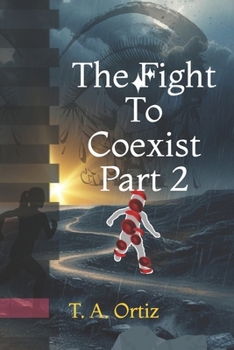 Paperback The Fight To Coexist Part 2 Book