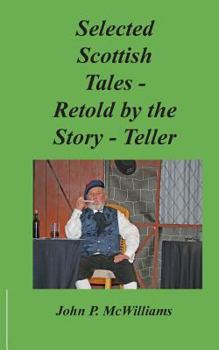 Paperback Selected Scottish Tales - Retold by the Story-Teller Book