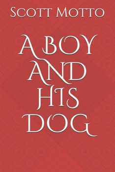 Paperback A Boy and His Dog Book