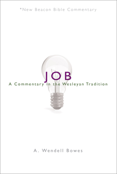 Paperback Nbbc, Job: A Commentary in the Wesleyan Tradition Book