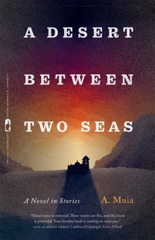 Paperback A Desert Between Two Seas: A Novel in Stories Book