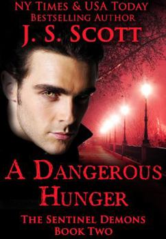 A Dangerous Hunger - Book #2 of the Sentinels
