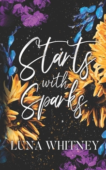 Paperback Starts with Sparks: A Steamy, Second Chance Romance Book