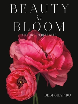 Hardcover Beauty in Bloom: Floral Portraits Book