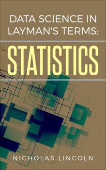 Hardcover Data Science in Layman's Terms: Statistics Book