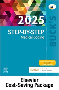 Misc. Buck's 2025 Step-By-Step Textbook, Buck's 2025 Step-By-Step Workbook, and Buck's 2025 Medical Coding Online Book