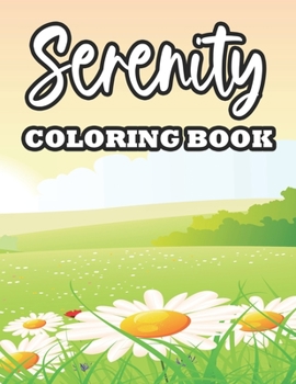 Paperback Serenity Coloring Book: Stress-Relieving And Relaxing Coloring Activity Pages For Adults, Designs And Patterns To Color Book
