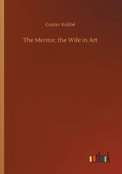 Paperback The Mentor, the Wife in Art Book