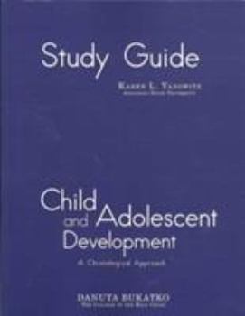 Paperback Study Guide: Child and Adolescent Development: A Chronological Approach Book