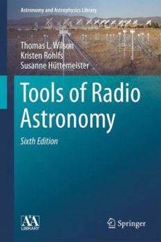 Tools of Radio Astronomy (Astronomy and Astrophysics Library) - Book  of the Astronomy and Astrophysics Library