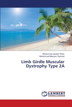 Paperback Limb Girdle Muscular Dystrophy Type 2A Book