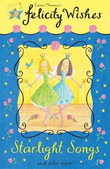 Starlight Songs (Felicity Wishes) - Book  of the Felicity Wishes