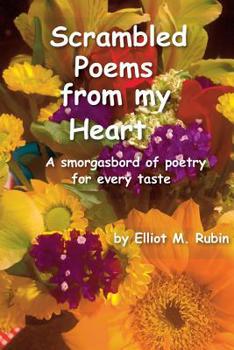Paperback Scrambled Poems from my Heart: A smorgasbord of poetry for every taste Book