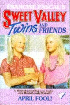 April Fool! (Sweet Valley Twins, #28) - Book #28 of the Sweet Valley Twins