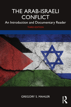 Paperback The Arab-Israeli Conflict: An Introduction and Documentary Reader Book