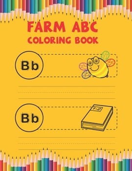 Paperback Farm Abc Coloring Book: Best Coloring Book Gift For Kids Book