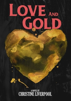 Paperback Love and Gold Book