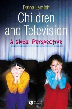 Hardcover Children and Television: A Global Perspective Book