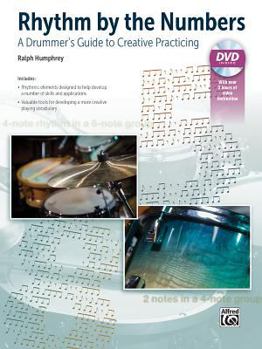 Paperback Rhythm by the Numbers: A Drummer's Guide to Creative Practicing, Book & DVD Book