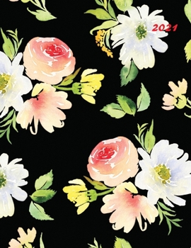 Paperback 2021: Large Weekly and Monthly Planner with Floral Cover (Volume 2) Book