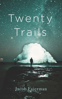 Paperback Twenty Trails: A Collection of Poetic Short Stories Book