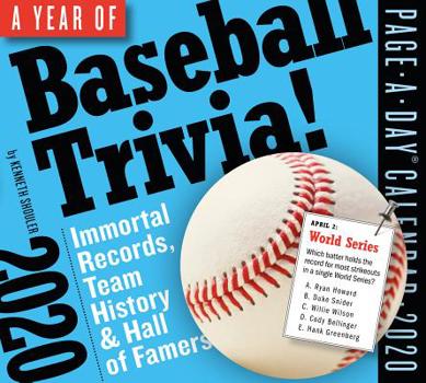 Calendar A Year of Baseball Trivia! Page-A-Day Calendar 2020: Immortal Records, Team History & Hall of Famers Book
