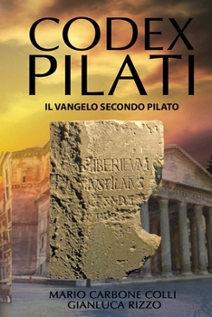 Paperback Codex Pilati: Il Vangelo Secondo Pilato [Italian] Book