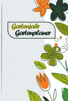 Paperback Gartenjahr Gartenplaner: Dein Gartentagebuch [German] Book