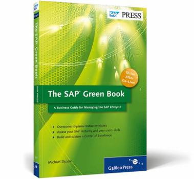Paperback The SAP Green Book: A Business Guide for Effectively Managing the SAP Lifecycle Book