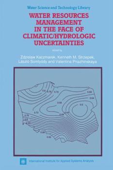 Paperback Water Resources Management in the Face of Climatic/Hydrologic Uncertainties Book