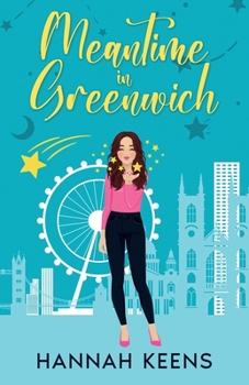 Paperback Meantime in Greenwich: A cozy romantic comedy set in London Book